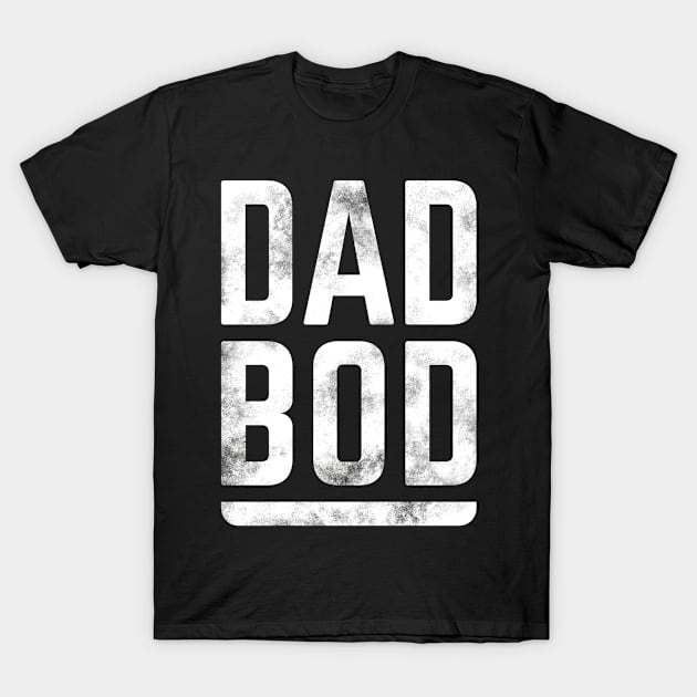 Mens Father's Day Dad Bod Bold Distressed Text Graphic T-Shirt by KittleAmandass